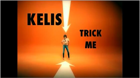 Kelis - Trick Me